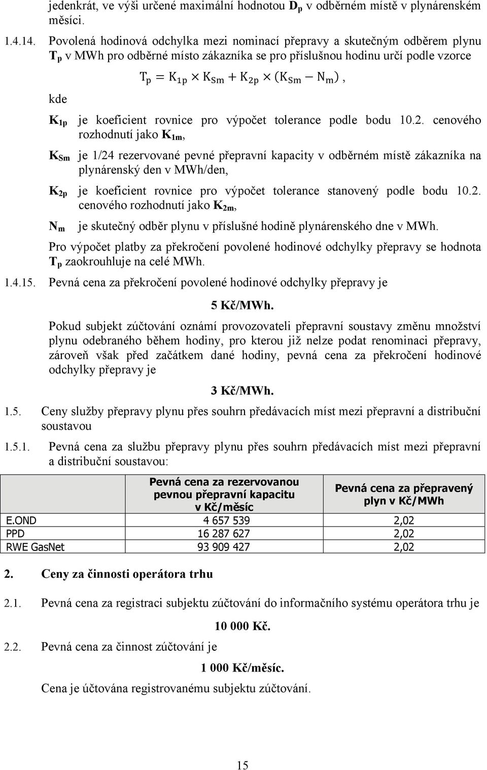 koeficient rovnice pro výpočet tolerance podle bodu 10.2.