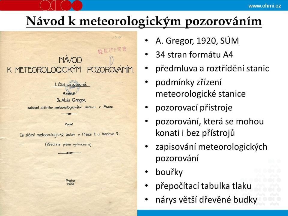 zřízení meteorologické stanice pozorovací přístroje pozorování, která se mohou