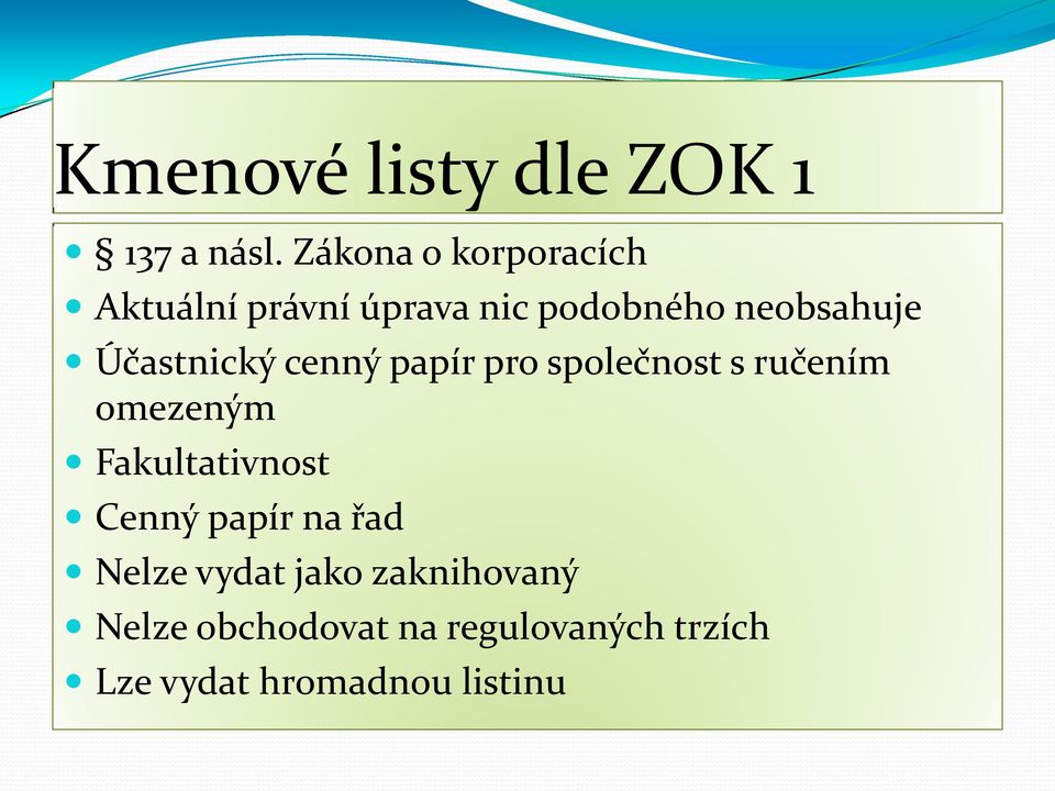 Účastnický cenný papír pro společnost s ručením omezeným Fakultativnost