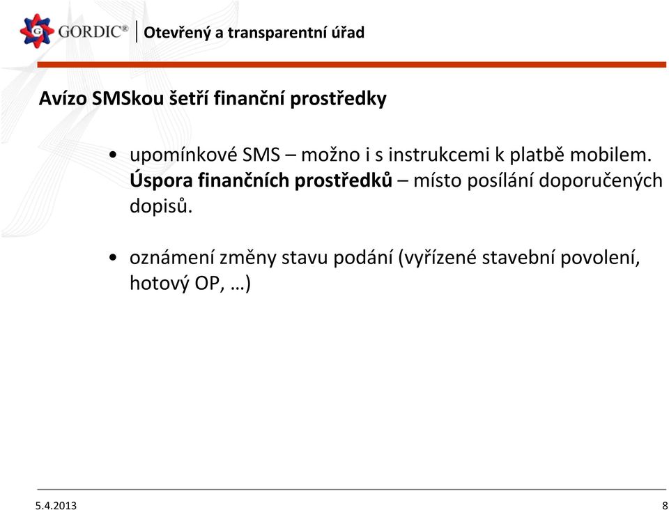 Úspora finančních prostředků místo posílání doporučených