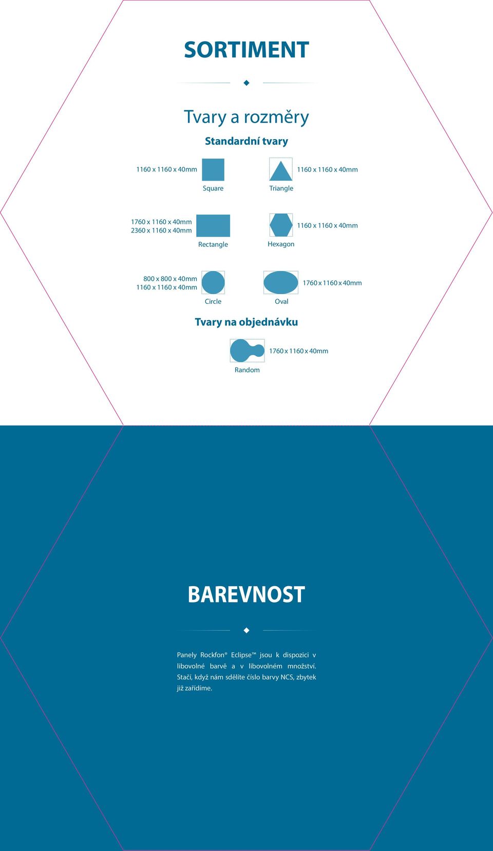 1160 x 40mm Circle Oval Tvary na objednávku Random 1760 x 1160 x 40mm BAREVNOST Panely Rockfon Eclipse jsou k