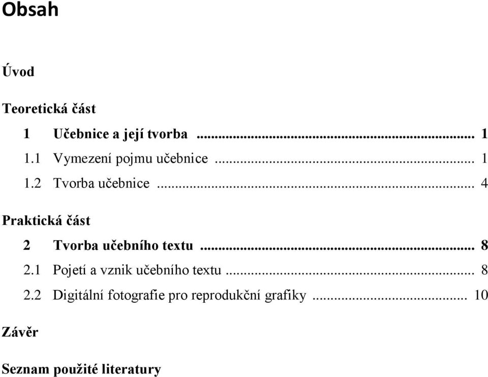 .. 4 Praktická část 2 Tvorba učebního textu... 8 2.