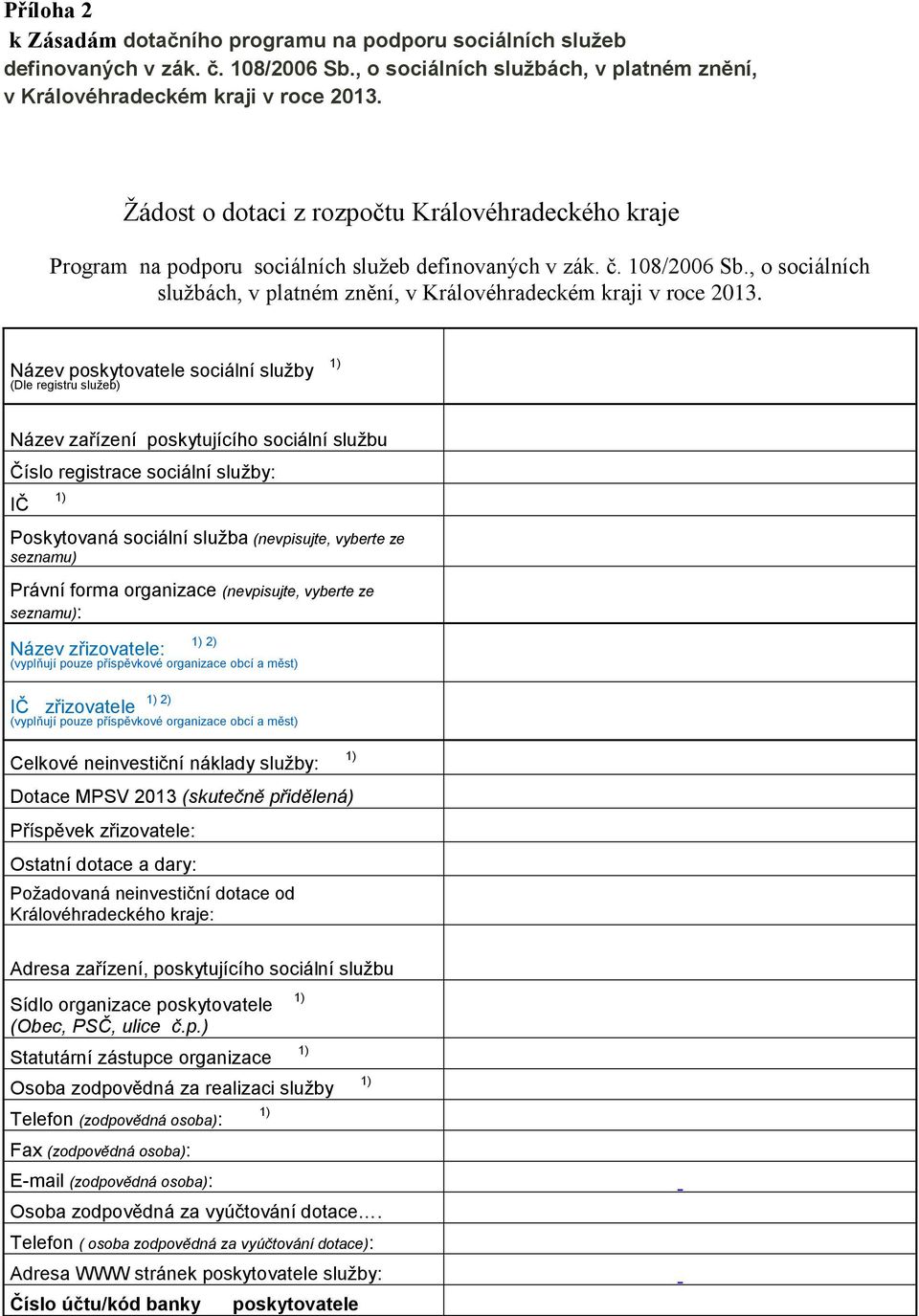 , o sociálních službách, v platném znění, v Královéhradeckém kraji v roce 2013.