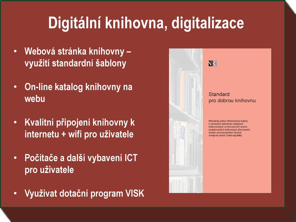 připojení knihovny k internetu + wifi pro uživatele Počítače