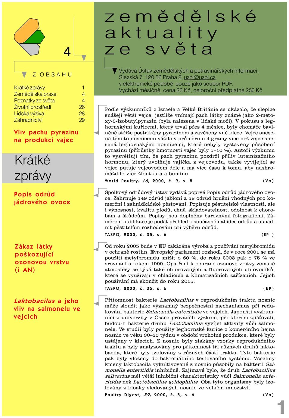 uzpi@uzpi.cz, v elektronické podobì pouze jako soubor PDF.