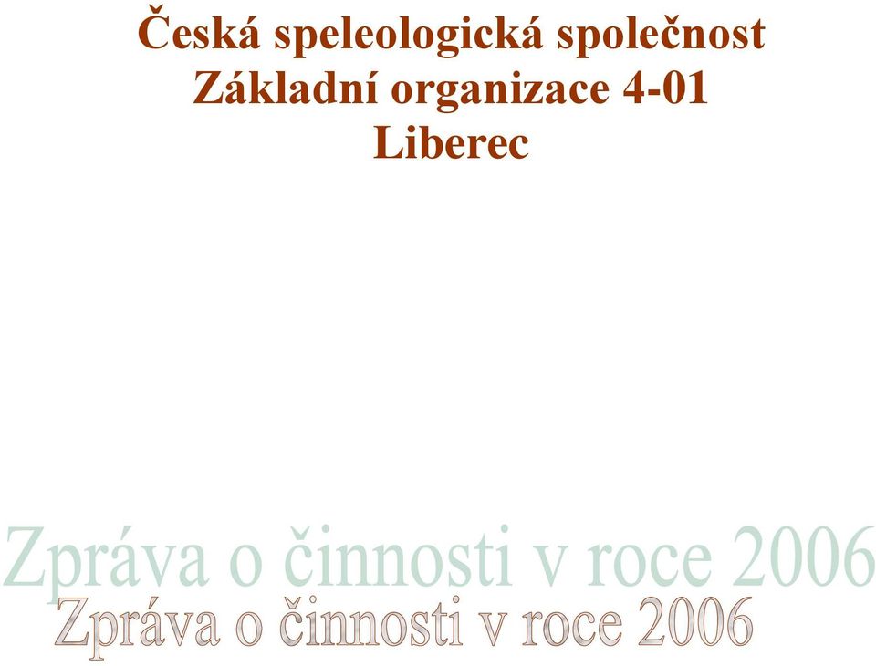 (celkem 10) Česká speleologická