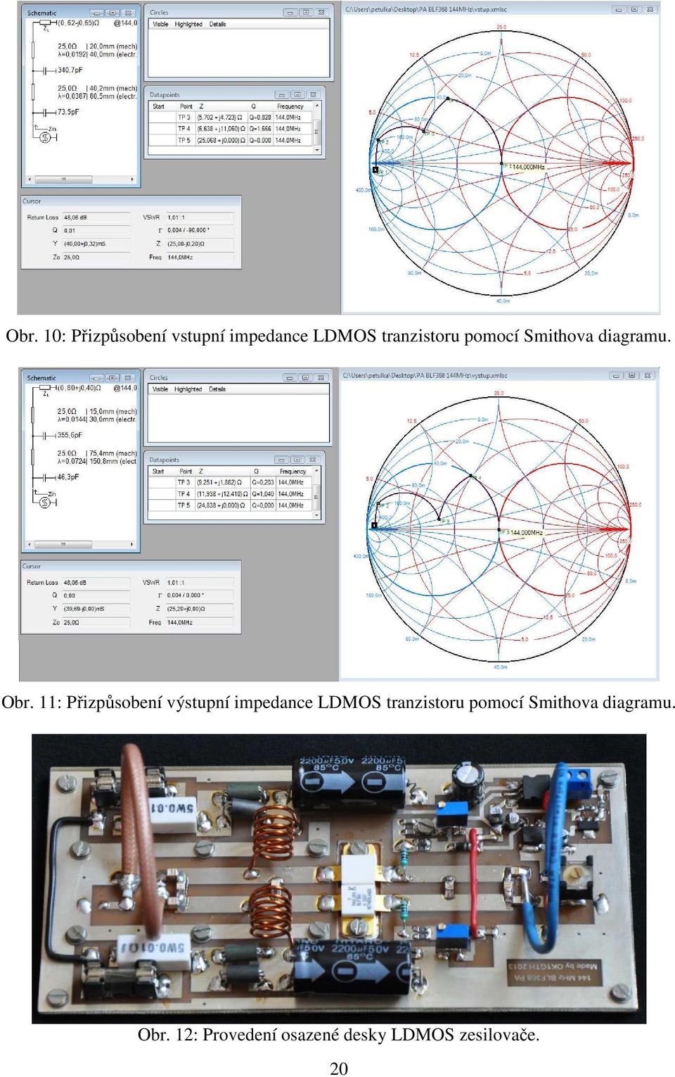 11: Přizpůsobení výstupní impedance LDMOS  12: