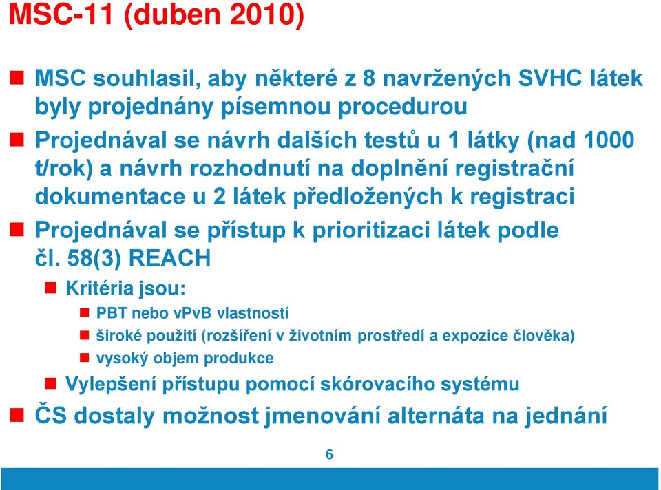 přístup k prioritizaci látek podle čl.