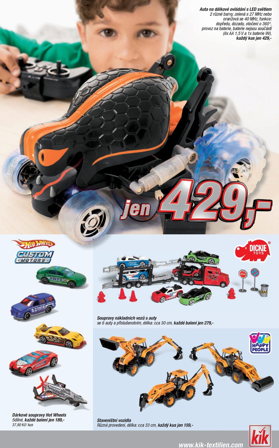 nákladních vozů s auty se 6 auty a příslušenstvím, délka: cca 30 cm, každé balení jen 279,- Dárkové soupravy Hot Wheels