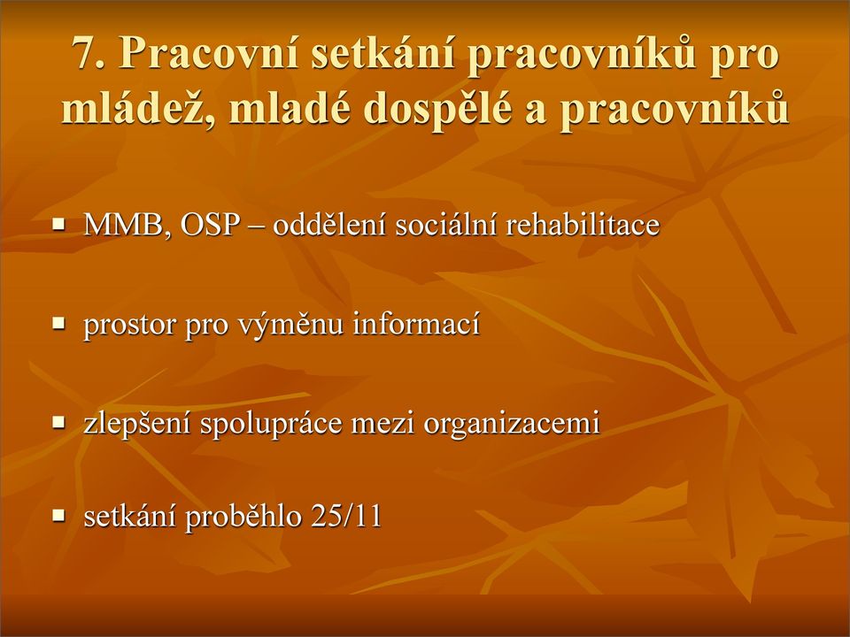 rehabilitace prostor pro výměnu informací