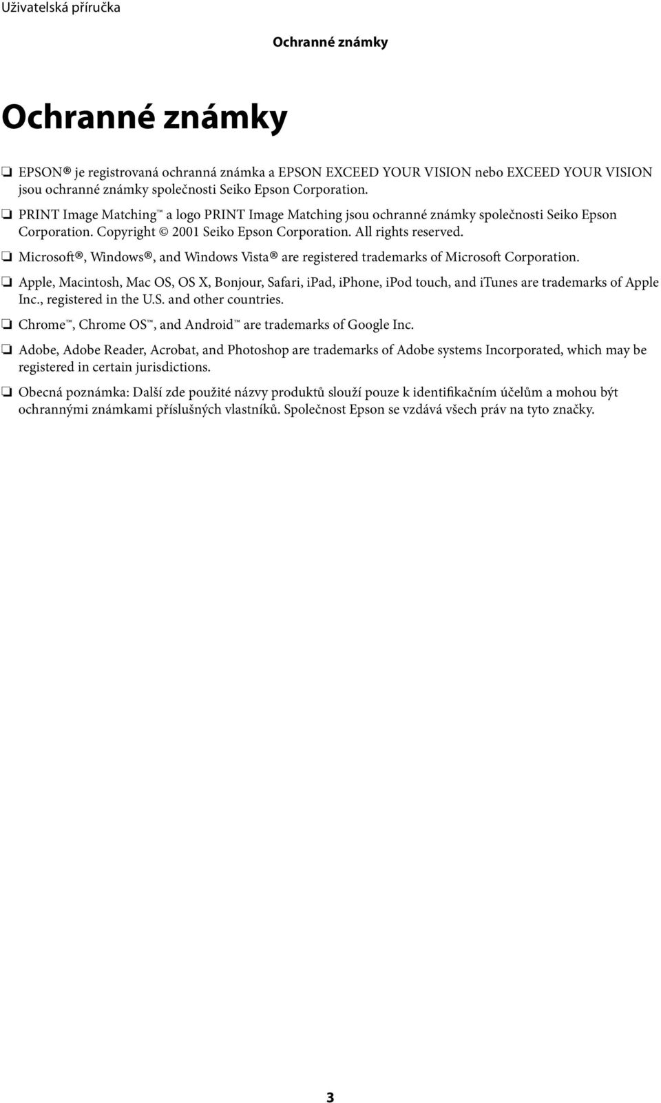 Microsoft, Windows, and Windows Vista are registered trademarks of Microsoft Corporation.