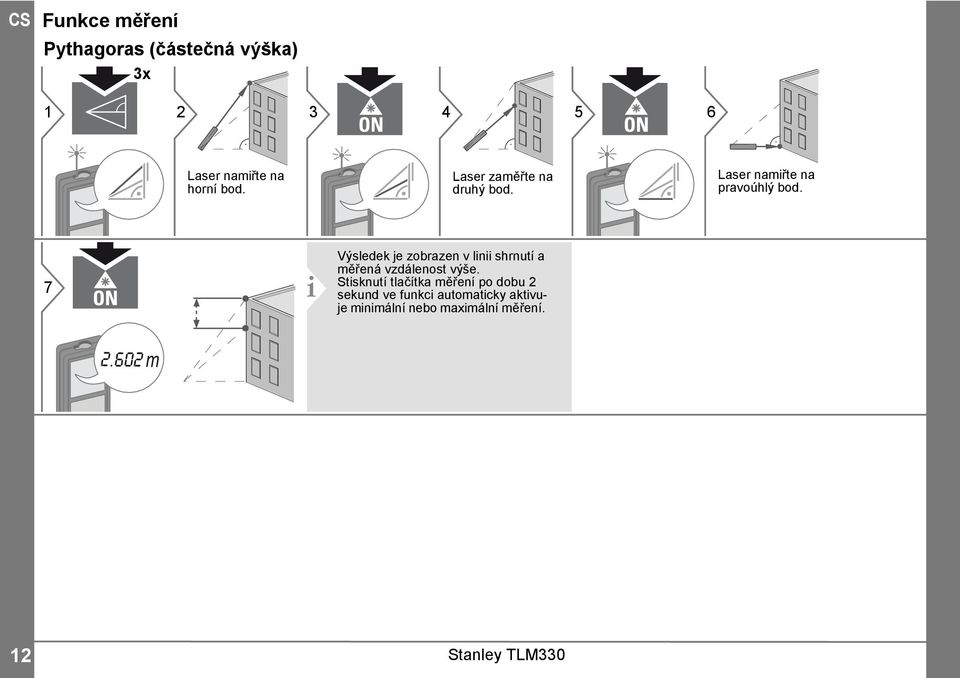 7 i Výsledek je zobrazen v linii shrnutí a měřená vzdálenost výše.