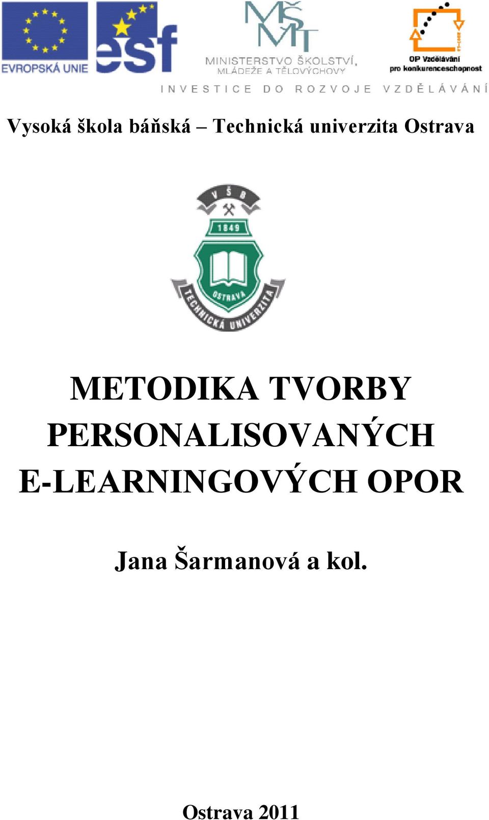 PERSONALISOVANÝCH E-LEARNINGOVÝCH