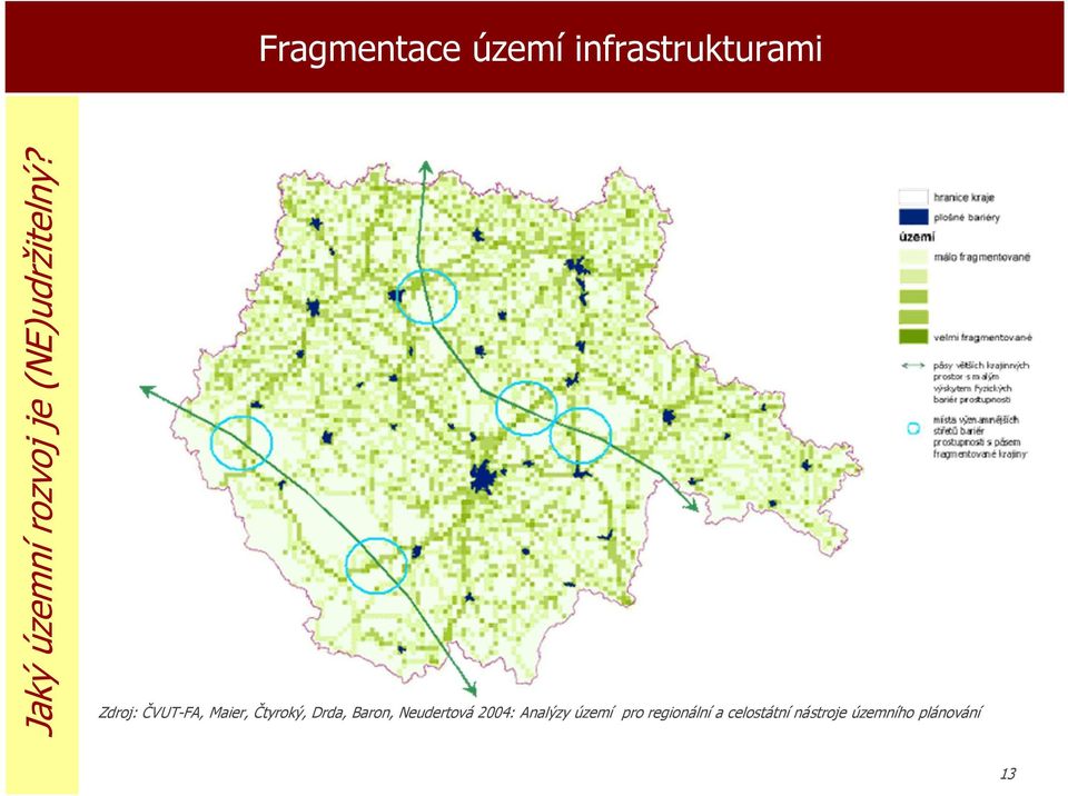 Zdroj: ČVUT-FA, Maier, Čtyroký, Drda, Baron,