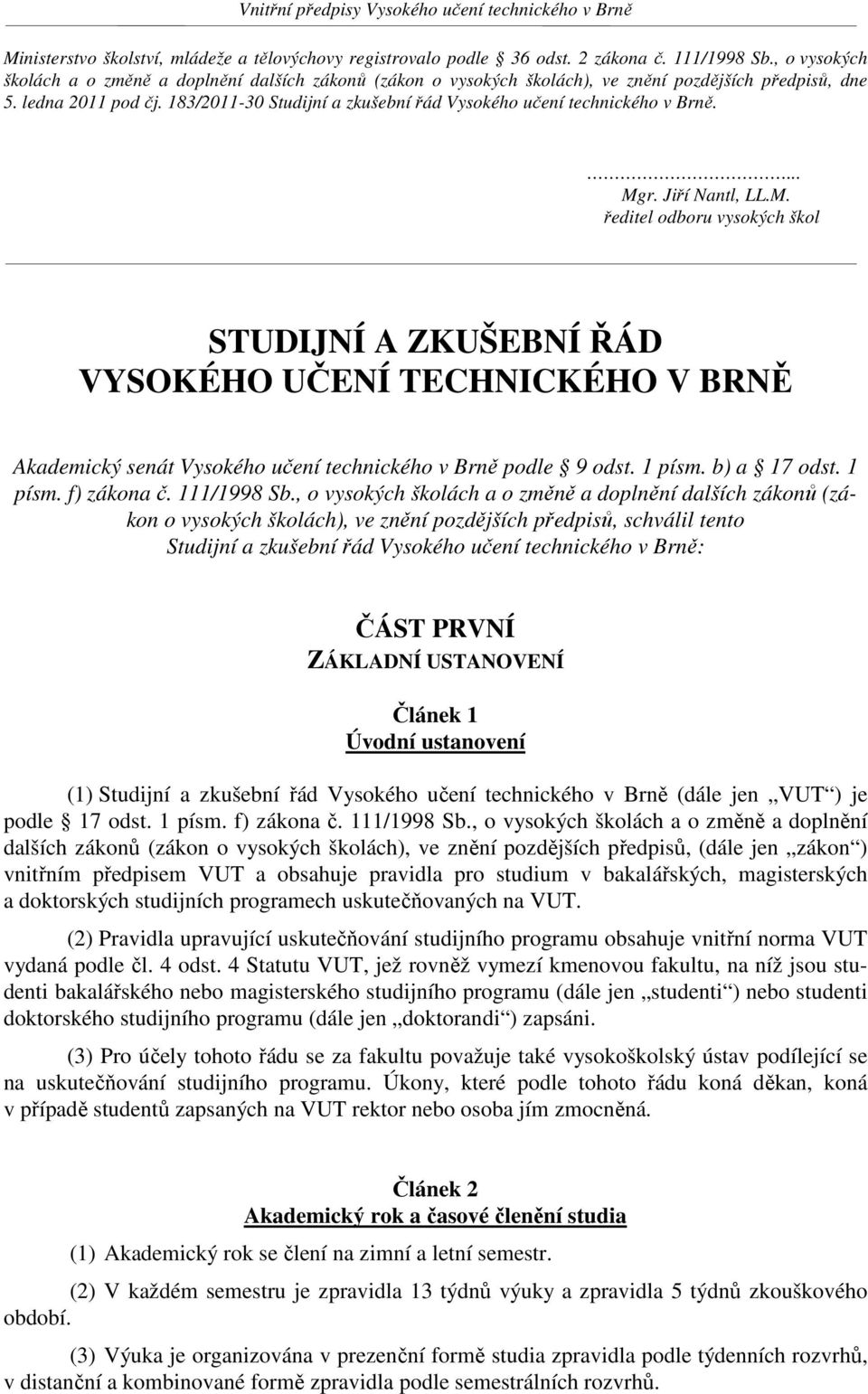 183/2011-30 Studijní a zkušební řád Vysokého učení technického v Brně.... Mg