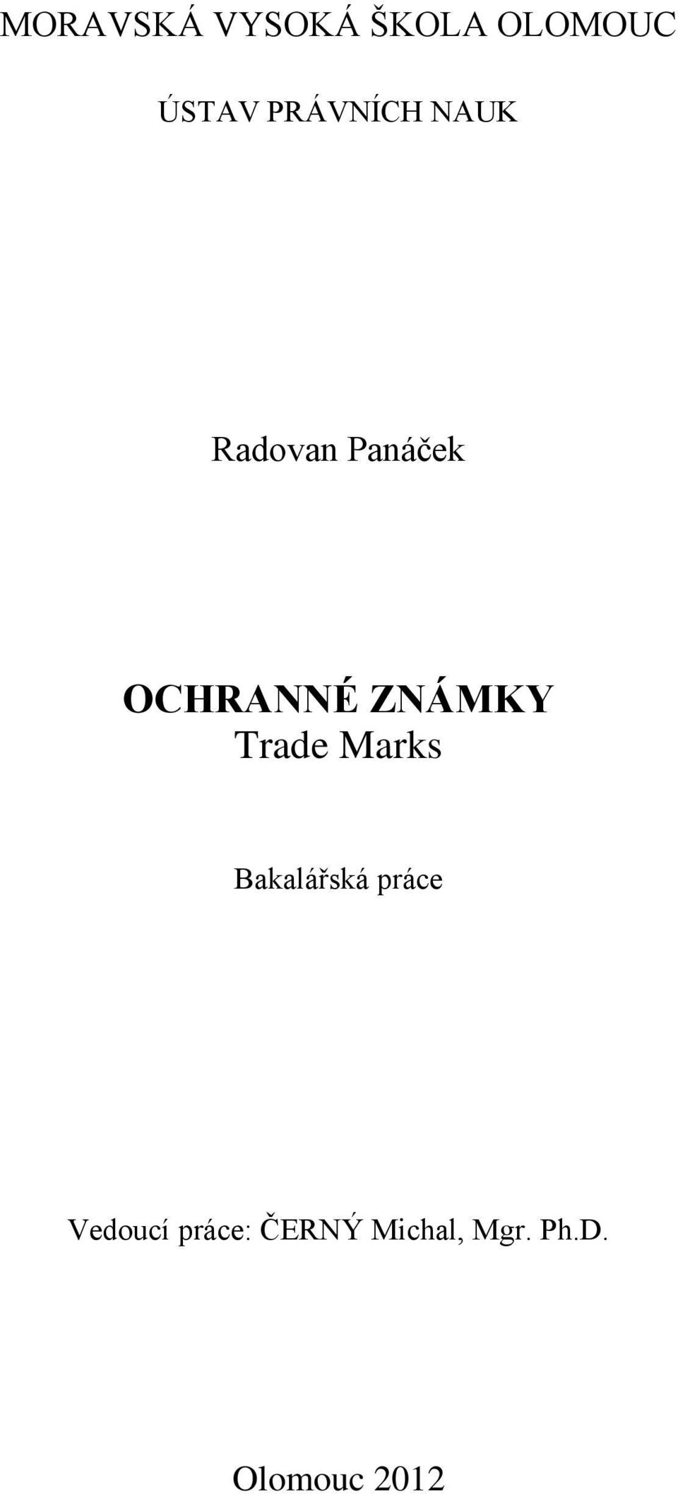 ZNÁMKY Trade Marks Bakalářská práce