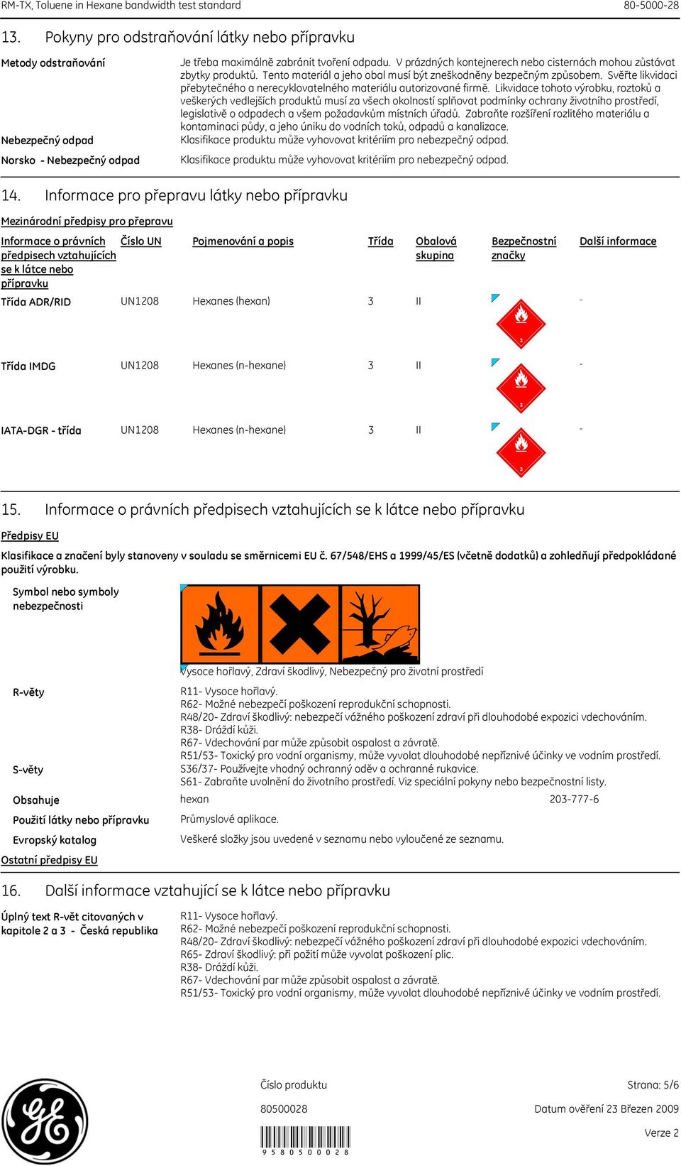 Svěřte likvidaci přebytečného a nerecyklovatelného materiálu autorizované firmě.