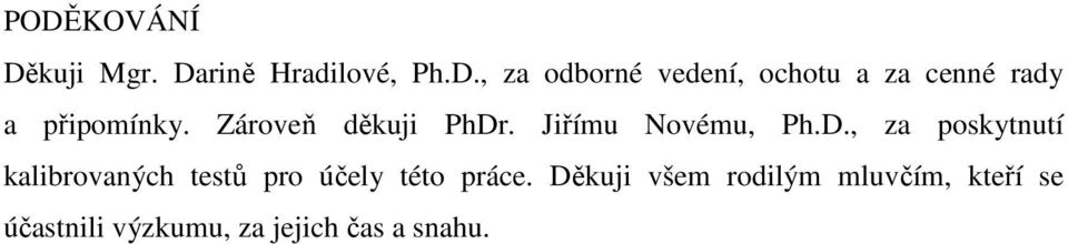 . Jiřímu Novému, Ph.D.