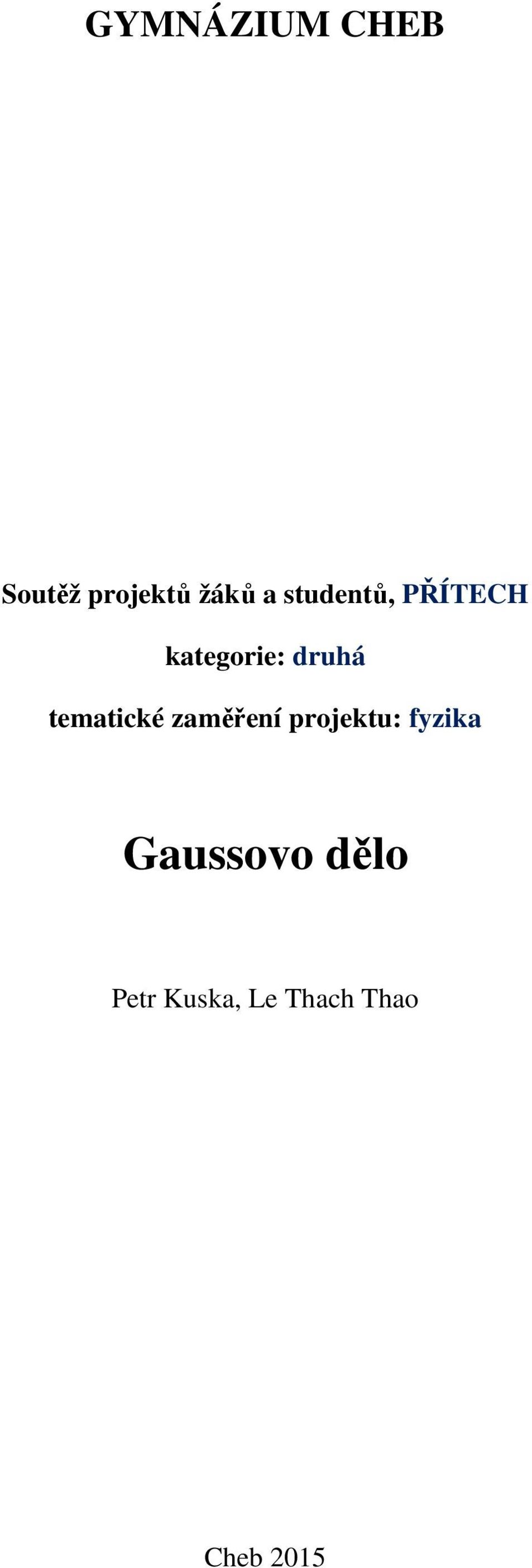 tematické zaměření projektu: fyzika