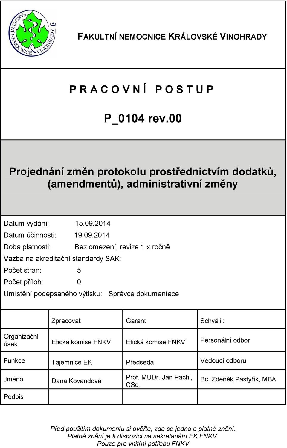 2014 Datum účinnosti: 19.09.