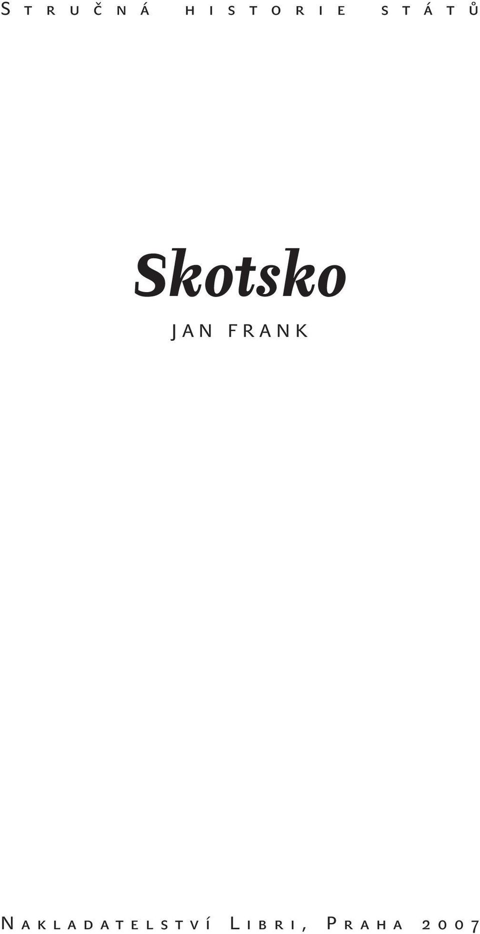 Skotsko JAN FRANK