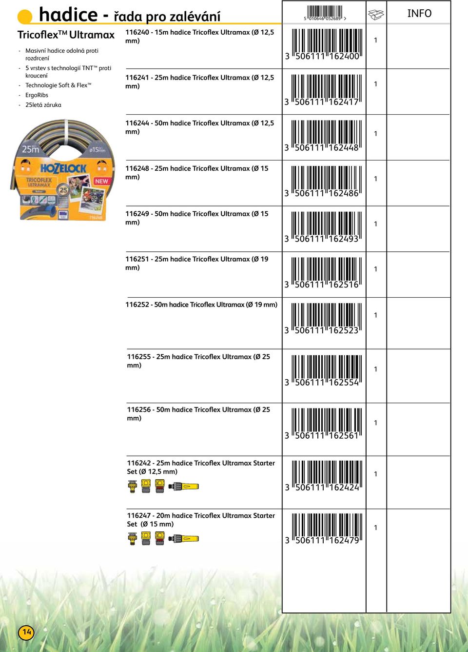 hadice Tricoflex Ultramax (Ø mm) 649-0m hadice Tricoflex Ultramax (Ø mm) 6 - m hadice Tricoflex Ultramax (Ø 9 mm) 6-0m hadice Tricoflex Ultramax (Ø 9 mm) 6 - m