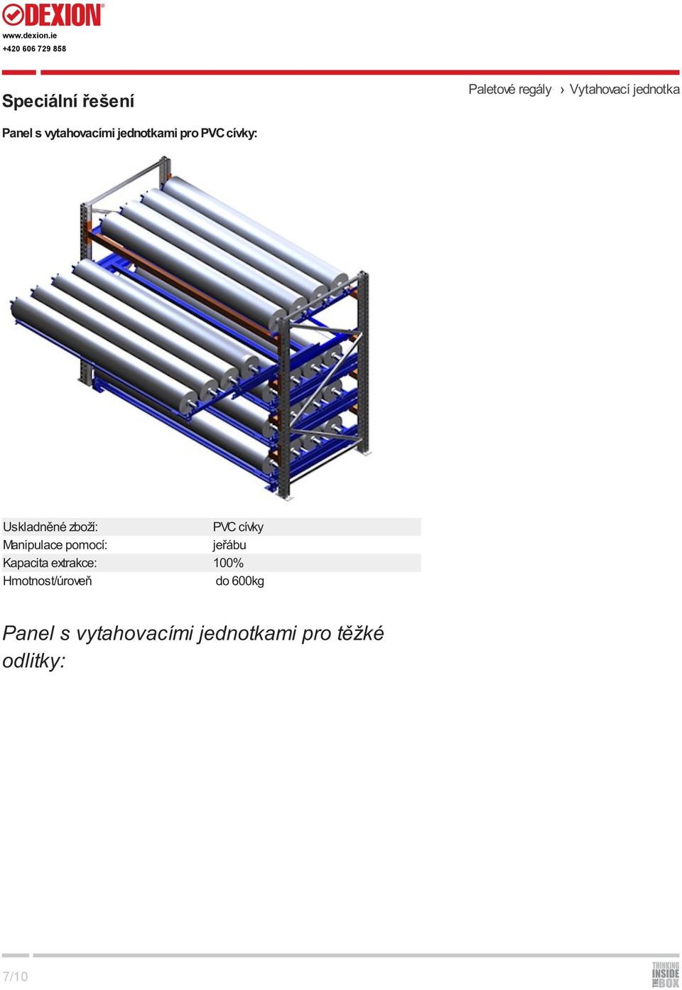 zboží: PVC cívky Manipulace pomocí: jeřábu 100%