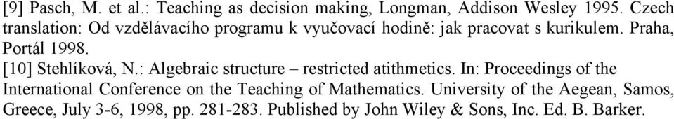 [10] Stehlíková, N.: Algebraic structure restricted atithmetics.