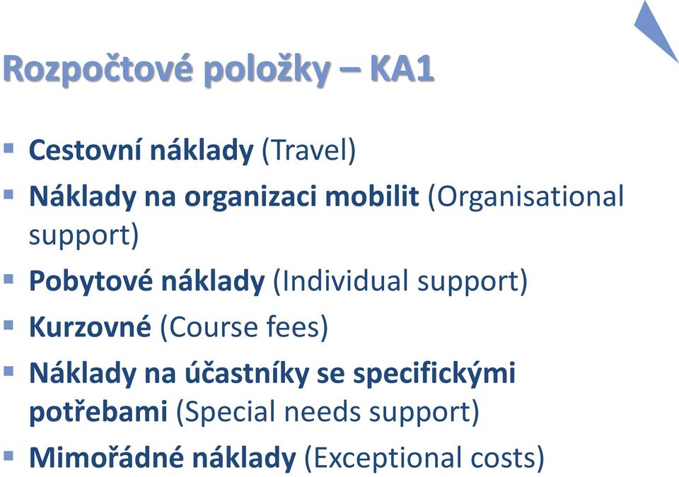 (Individual support) Kurzovné (Course fees) Náklady na účastníky se