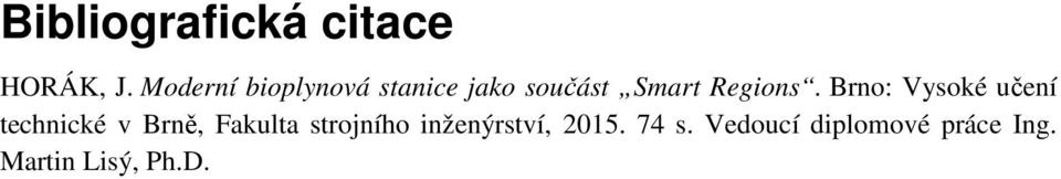 Brno: Vysoké učení technické v Brně, Fakulta