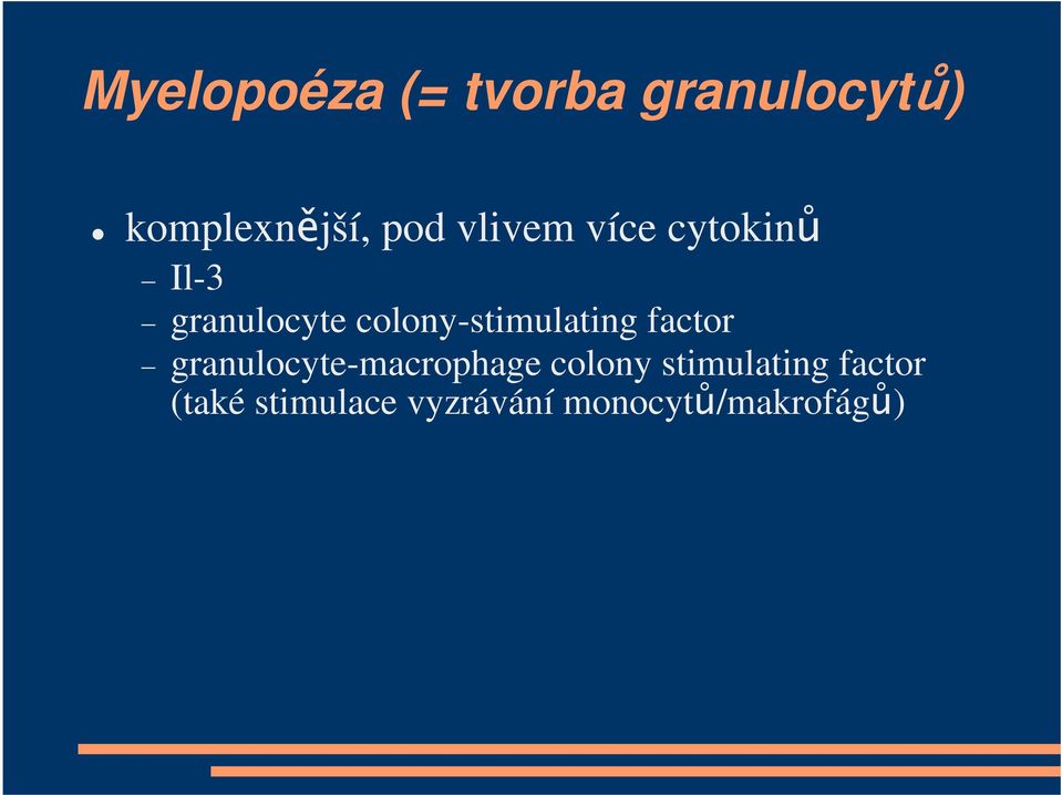 colony-stimulating factor granulocyte-macrophage