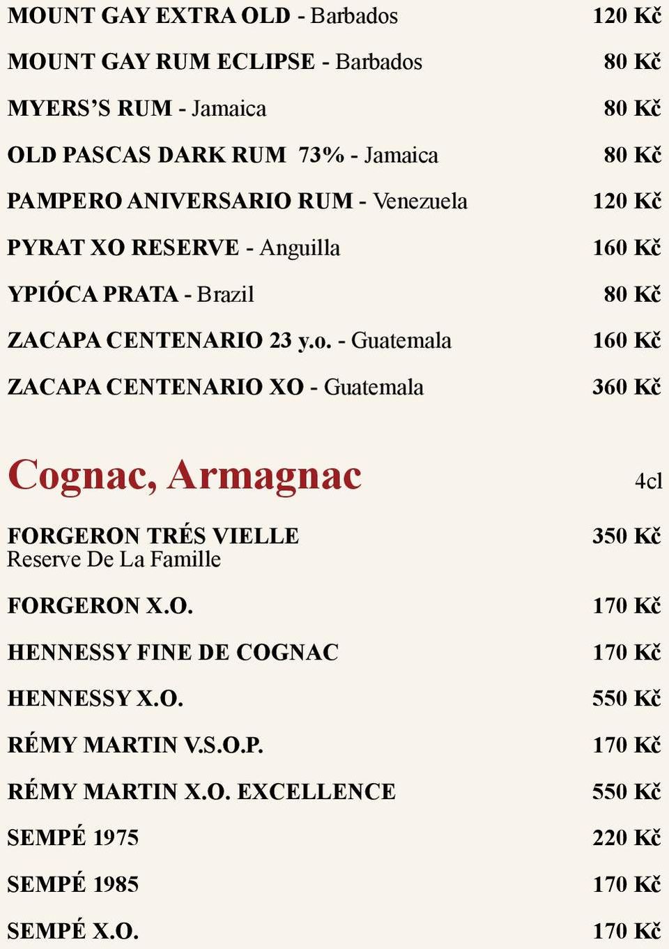 - Guatemala ZACAPA CENTENARIO XO - Guatemala Cognac, Armagnac FORGERON TRÉS VIELLE Reserve De La Famille FORGERON X.O. HENNESSY FINE DE COGNAC HENNESSY X.