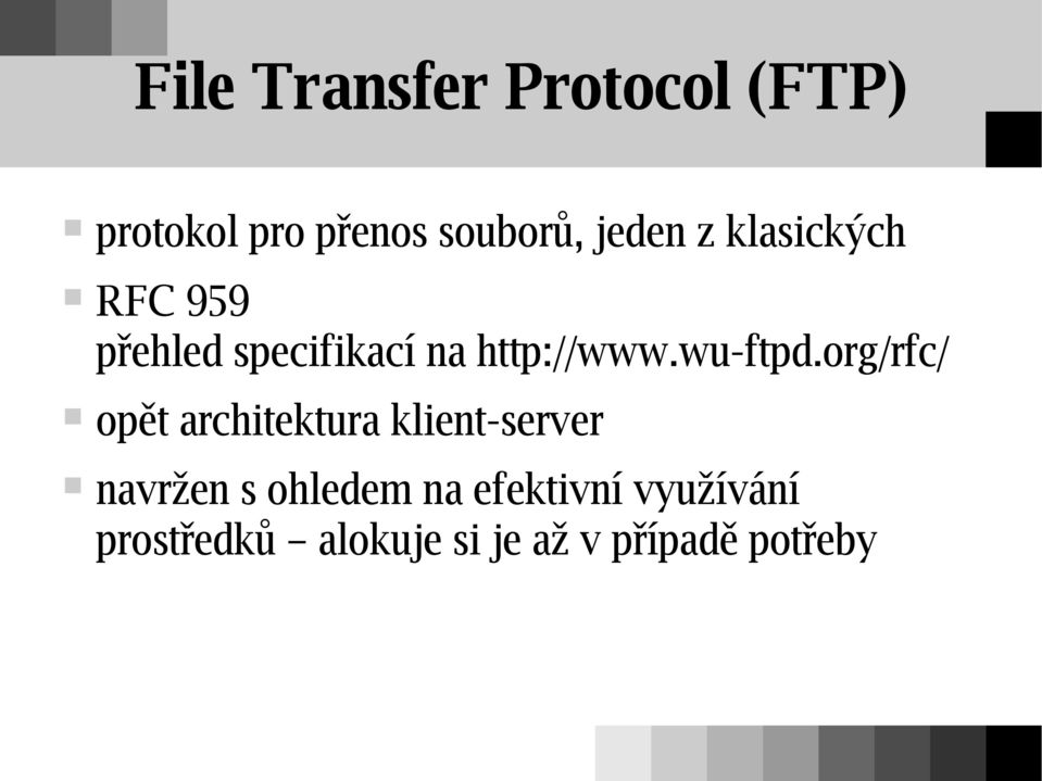 org/rfc/ opět architektura klient-server navržen s ohledem na