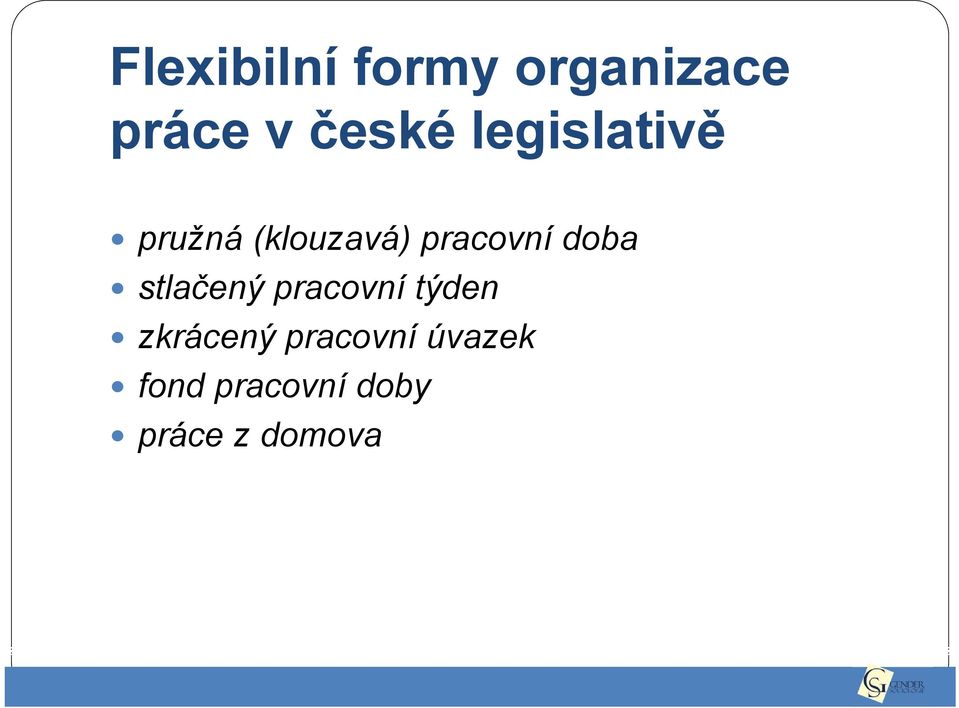 doba stlačený pracovní týden zkrácený