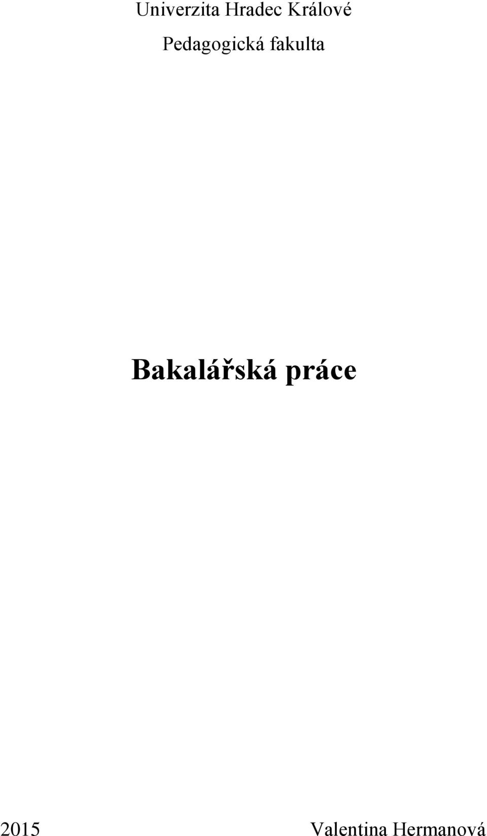 fakulta Bakalářská