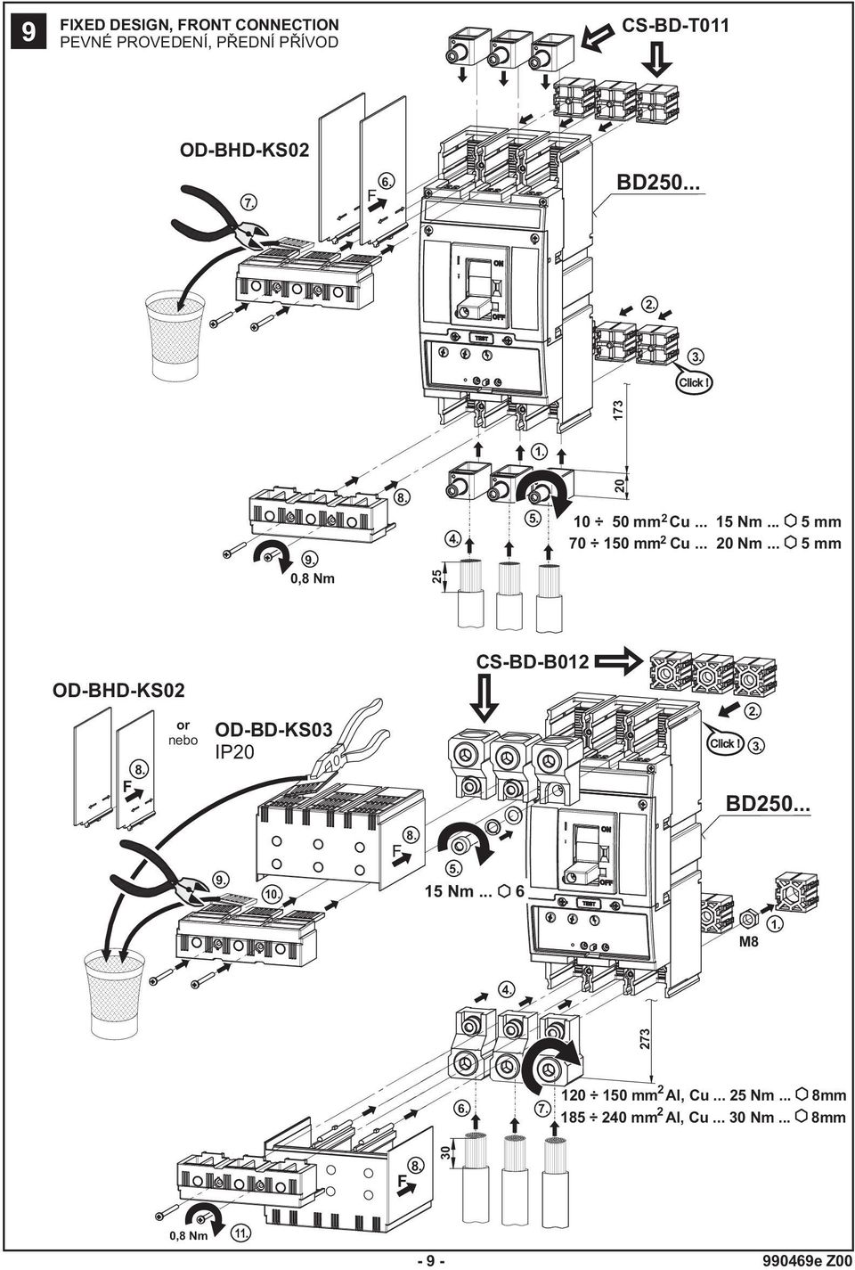 .. 5 mm 7 5 mm Cu... Nm... 5 mm 5 OD-BHD-KS or nebo OD-BD-KS3 IP CS-BD-B.