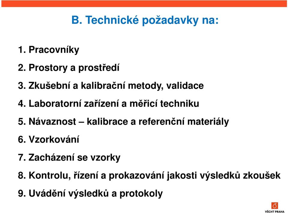 Laboratorní zařízení a měřicí techniku 5.