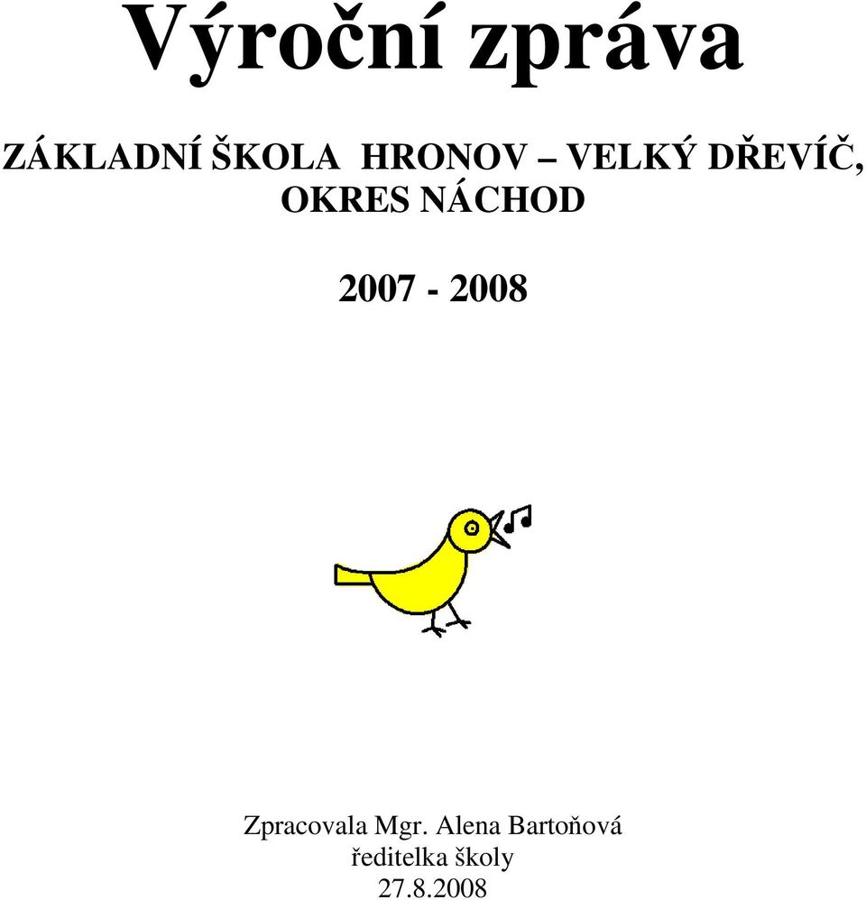 NÁCHOD 2007-2008 Zpracovala Mgr.