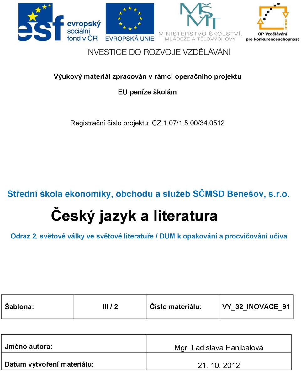 světové války ve světové literatuře / DUM k opakování a procvičování učiva Šablona: III / 2 Číslo