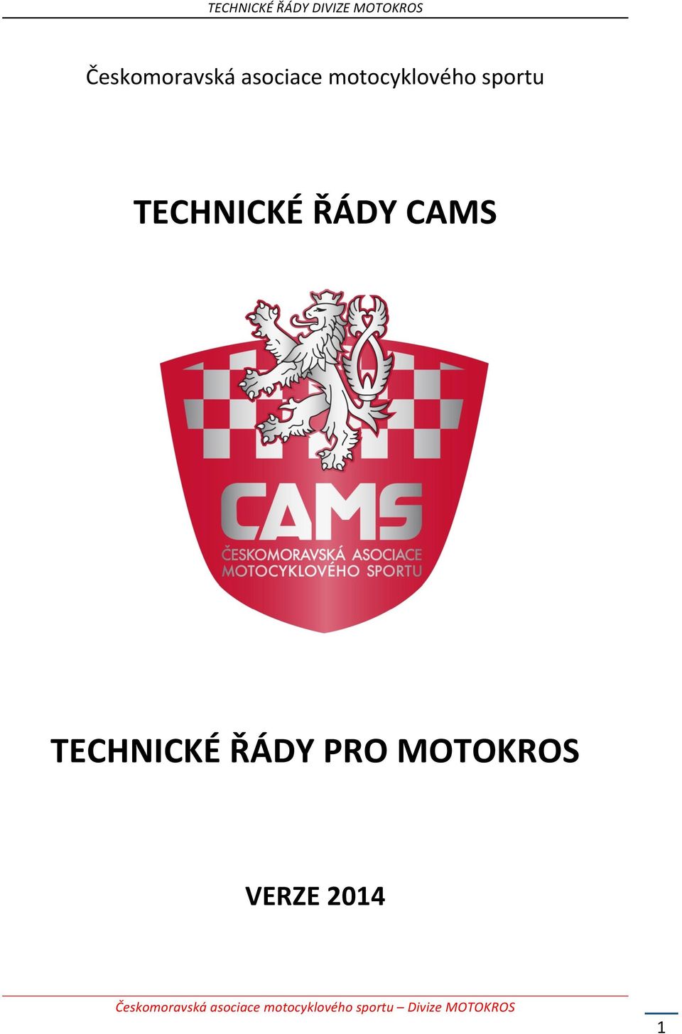 TECHNICKÉ ŘÁDY CAMS