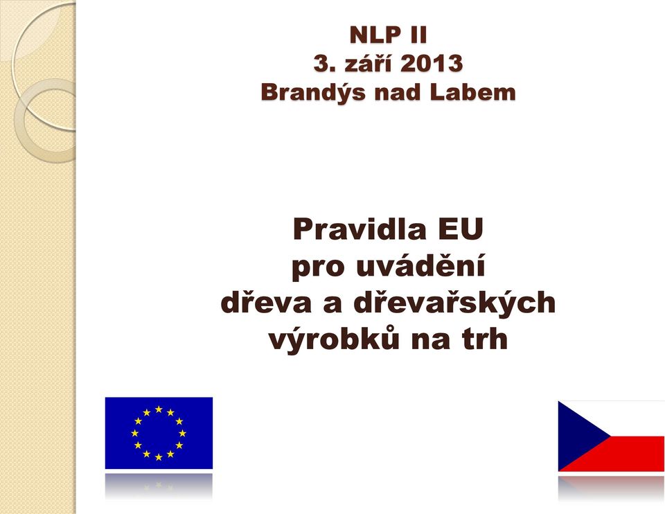 Labem Pravidla EU pro