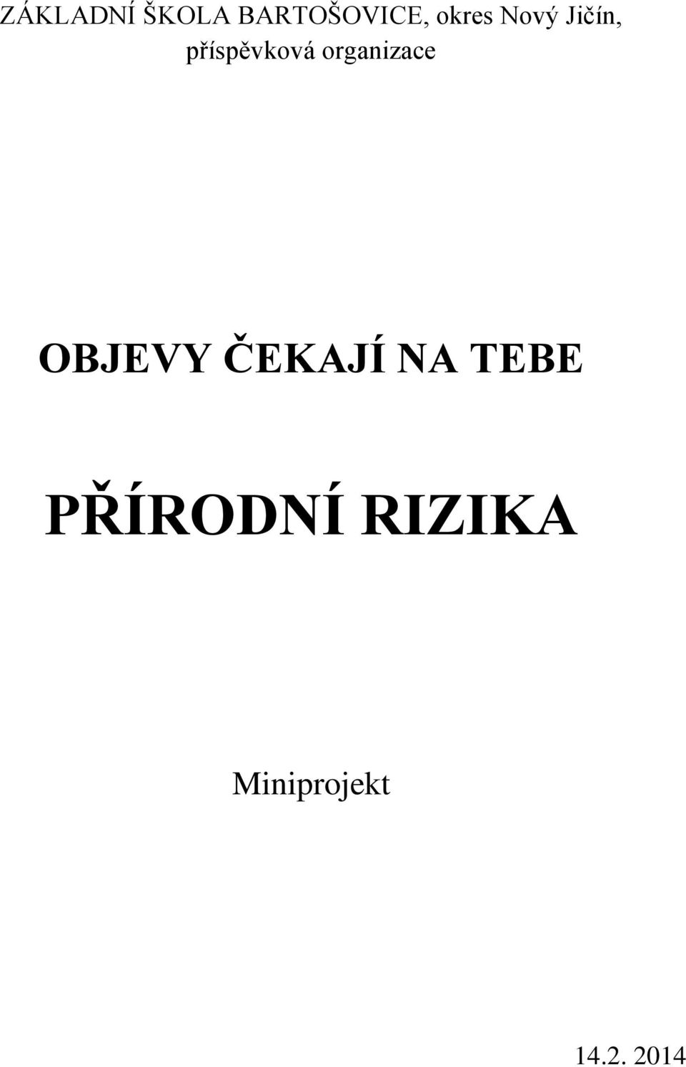 organizace OBJEVY ČEKAJÍ NA TEBE