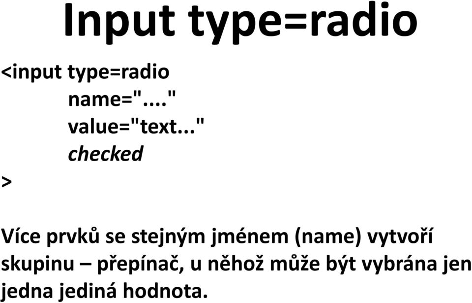 .." checked > Více prvků se stejným jménem