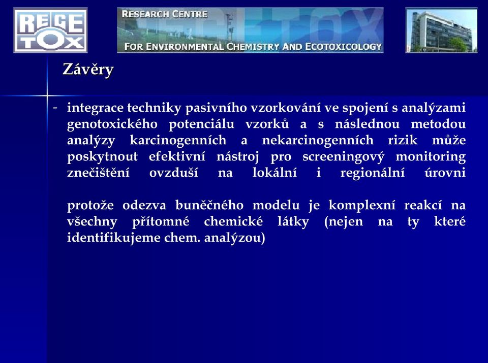 screeningový monitoring znečištění ovzduší na lokální i regionální úrovni protože odezva buněčného modelu