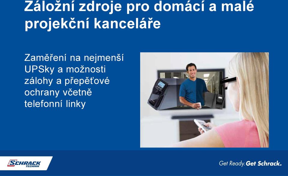 nejmenší UPSky a možnosti zálohy a