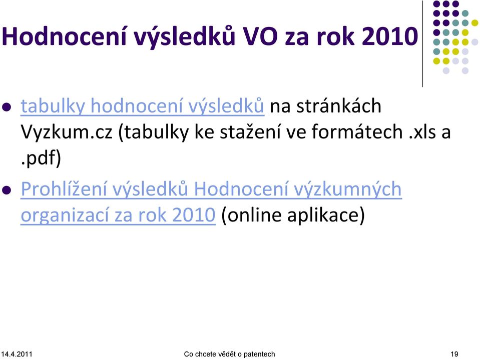 pdf) Prohlížení výsledků Hodnocení výzkumných organizací za rok