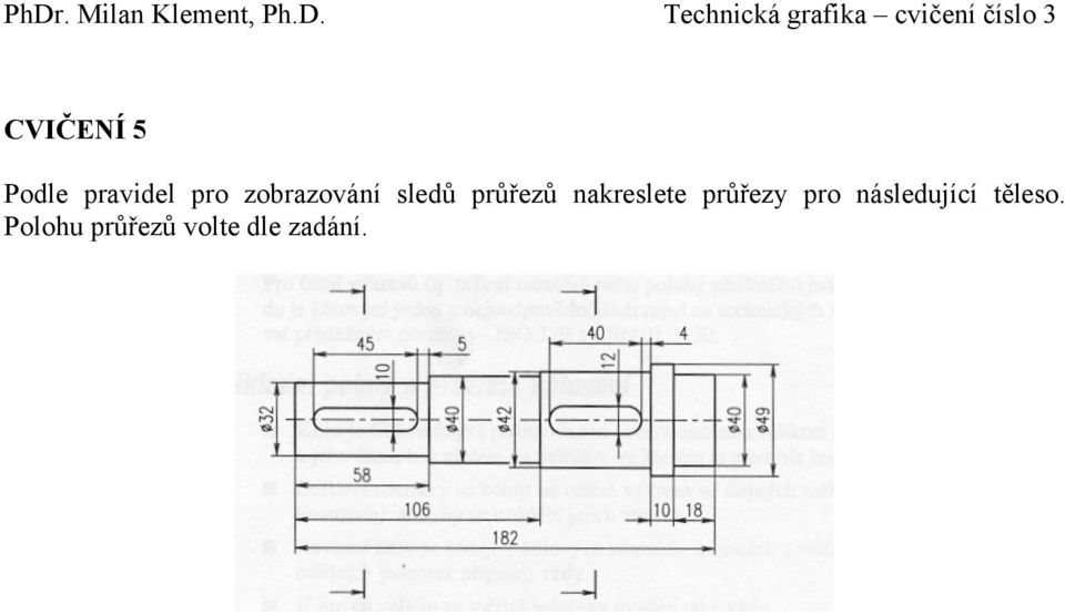 zobrazování sledů průřezů nakreslete průřezy