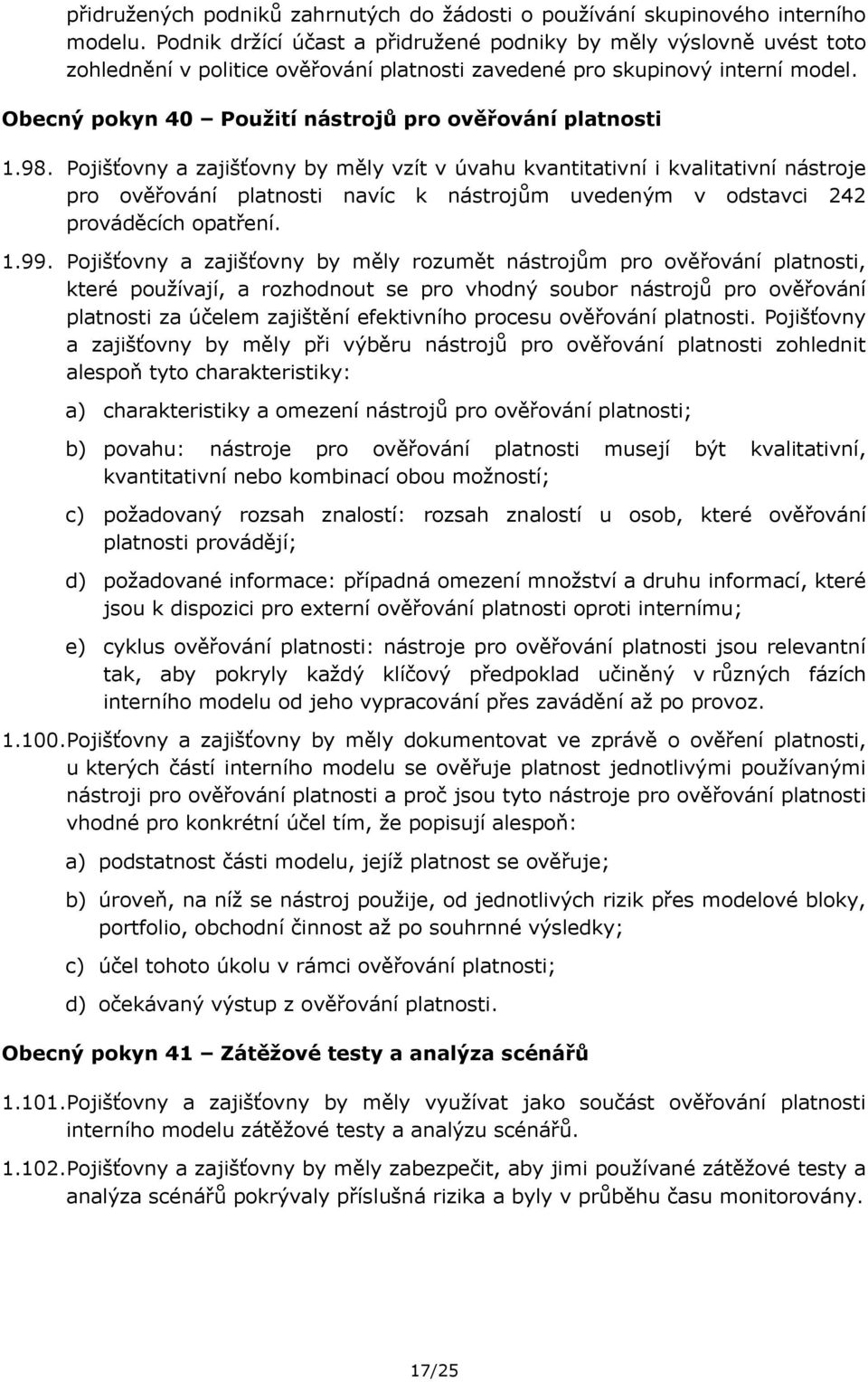 Obecný pokyn 40 Použití nástrojů pro ověřování platnosti 1.98.