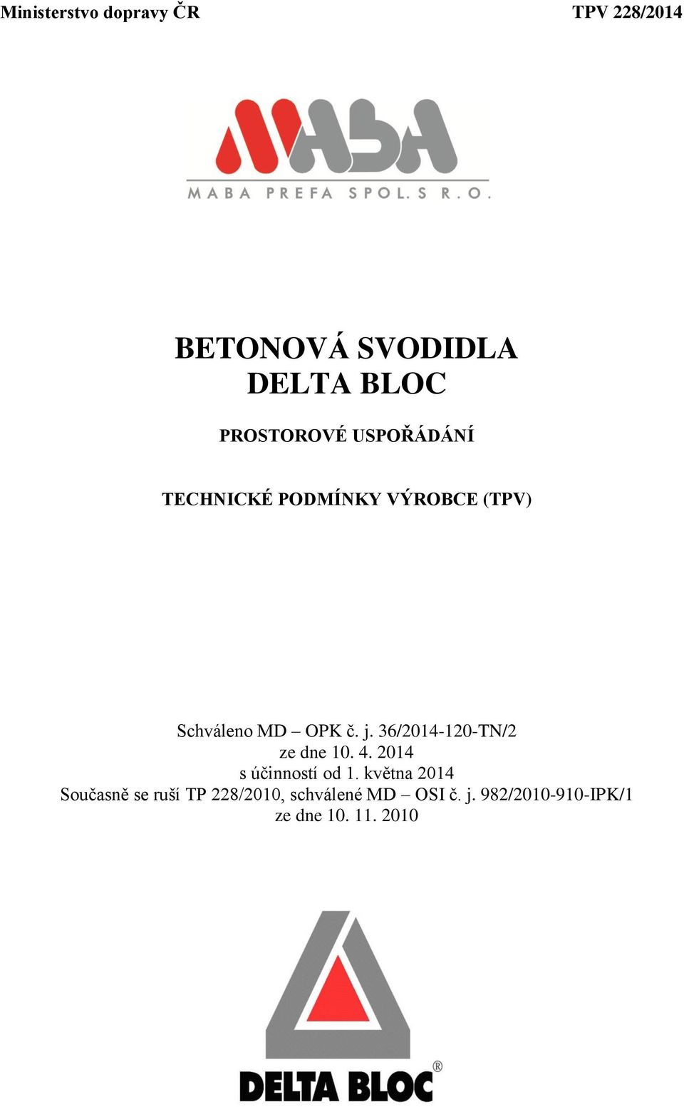 j. 36/2014-120-TN/2 ze dne 10. 4. 2014 s účinností od 1.