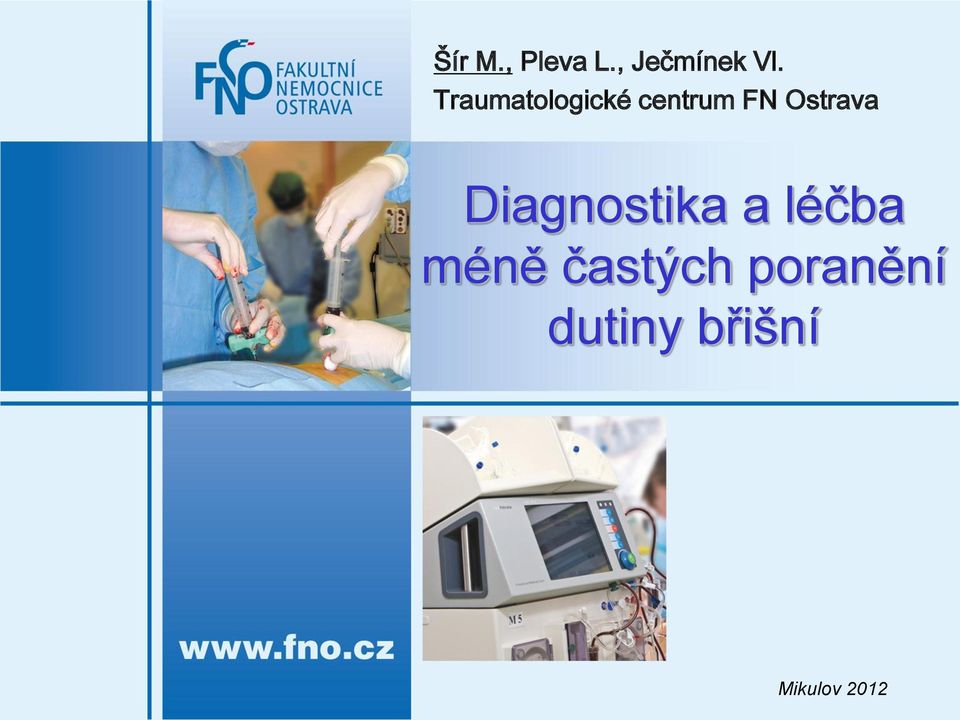 Ostrava Diagnostika a léčba méně